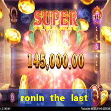 ronin the last samurai mod apk (unlimited money and gems)